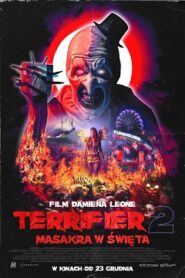 Terrifier 2 Masakra w Święta Cały Film (2022) Obejrzyj Online Już Dziś!