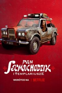 Pan Samochodzik i Templariusze Cały Film [2023] Obejrzyj Online Legalnie!