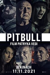 Pitbull (2021) Oglądaj Cały Film Online Legalnie!