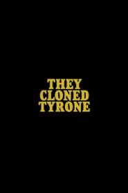 Sklonowali Tyrone’a Cały Film [2023] Oglądaj Online po Polsku