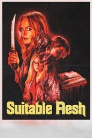 Suitable Flesh Cały Film (2023) Obejrzyj Online Już Dzisiaj!