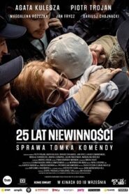 25 Lat Niewinności. Sprawa Tomka Komendy Cały Film [2020] Obejrzyj Online Legalnie!