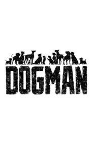 DogMan Cały Film [2023] Obejrzyj Online Już Dzisiaj!