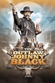 The Outlaw Johnny Black Cały Film (2023) Obejrzyj Online na VOD!