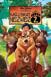 Mój Brat Niedźwiedź 2 Cały Film (2006) Oglądaj Online po Polsku