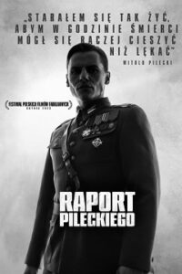 Raport Pileckiego [2023] Obejrzyj Cały Film Online Legalnie!