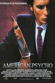 American Psycho Cały Film [2000] Gdzie Oglądać Online?