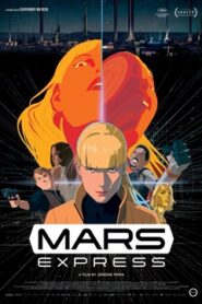 Mars Express. Świat, który nadejdzie (2023) Cały Film Online – Gdzie Obejrzeć na VOD?