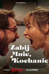 Zabij mnie, kochanie • Cały film • Gdzie obejrzeć online?