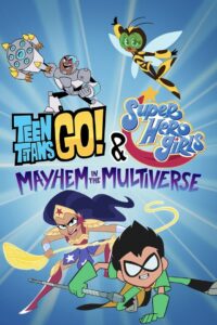 Młodzi Tytani: Akcja! i DC Super Hero Girls – Chaos w multiwersum • Cały film • Gdzie obejrzeć online?