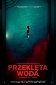 Przeklęta woda • Cały film • Gdzie obejrzeć online?