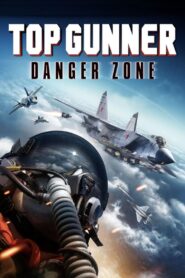 Top Gunner: Danger Zone • Cały film • Gdzie obejrzeć online?