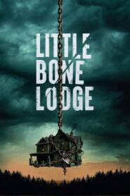 Little Bone Lodge • Cały film • Gdzie obejrzeć online?