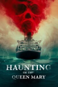 Haunting of the Queen Mary • Cały film • Gdzie obejrzeć online?