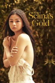 Selina’s Gold • Cały film • Gdzie obejrzeć online?