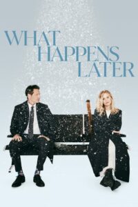 What Happens Later • Cały film • Gdzie obejrzeć online?