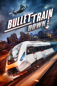 Bullet Train Down • Cały film • Gdzie obejrzeć online?