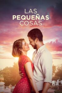 Las Pequeñas Cosas • Cały film • Gdzie obejrzeć online?