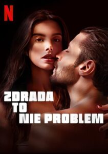 Zdrada to nie problem • Cały film • Gdzie obejrzeć online?