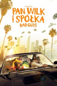 Pan Wilk i spółka. Bad Guys • Cały film • Gdzie obejrzeć online?