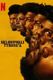 Sklonowali Tyrone’a • Cały film • Gdzie obejrzeć online?