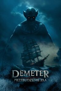 Demeter: Przebudzenie zła • Cały film • Gdzie obejrzeć online?