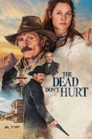 The Dead Don’t Hurt • Cały film • Gdzie obejrzeć online?