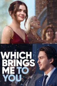 Which Brings Me to You • Cały film • Gdzie obejrzeć online?