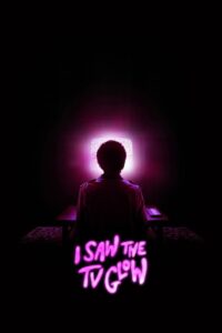 I Saw the TV Glow • Cały film • Gdzie obejrzeć online?