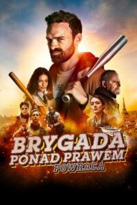 Brygada ponad prawem powraca • Cały film • Gdzie obejrzeć online?