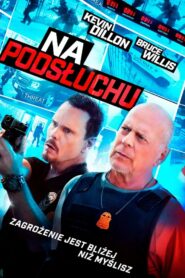 Na podsłuchu • Cały film • Gdzie obejrzeć online?