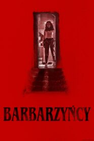 Barbarzyńcy • Cały film • Gdzie obejrzeć online?