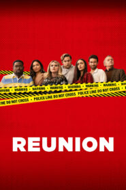 Reunion • Cały film • Gdzie obejrzeć online?