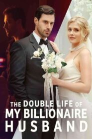 The Double Life of My Billionaire Husband • Cały film • Gdzie obejrzeć online?