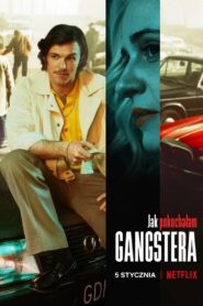 Jak pokochałam gangstera • Cały film • Gdzie obejrzeć online?