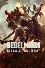 Rebel Moon – część 2: Zadająca rany • Cały film • Gdzie obejrzeć online?