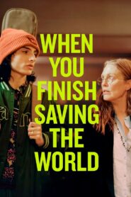 When You Finish Saving the World • Cały film • Gdzie obejrzeć online?