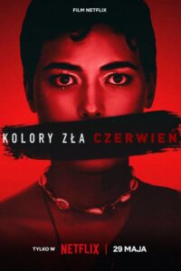 Kolory zła: Czerwień • Cały film • Gdzie obejrzeć online?