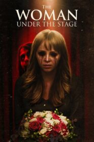 The Woman Under the Stage • Cały film • Gdzie obejrzeć online?