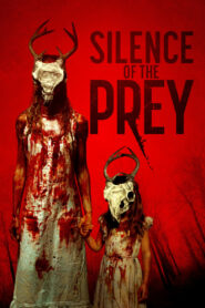 Silence of the Prey • Cały film • Gdzie obejrzeć online?