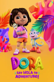 Dora: Say Hola to Adventure! • Cały film • Gdzie obejrzeć online?