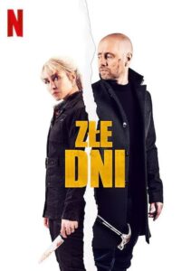 Złe dni • Cały film • Gdzie obejrzeć online?