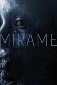 Mírame • Cały film • Gdzie obejrzeć online?