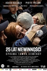 25 lat niewinności. Sprawa Tomka Komendy • Cały film • Gdzie obejrzeć online?