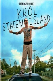 Król Staten Island • Cały film • Gdzie obejrzeć online?
