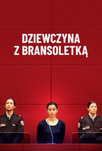 Dziewczyna z bransoletką • Cały film • Gdzie obejrzeć online?