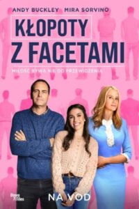 Kłopoty z facetami • Cały film • Gdzie obejrzeć online?