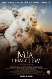 Mia i biały lew • Cały film • Gdzie obejrzeć online?