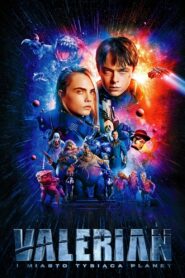 Valerian i Miasto Tysiąca Planet • Cały film • Gdzie obejrzeć online?