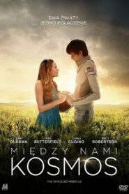 Między Nami Kosmos • Cały film • Gdzie obejrzeć online?